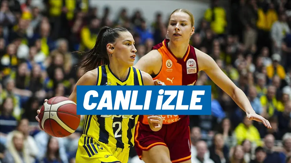 CANLI İZLE | Galatasaray - Fenerbahçe maçı ne zaman, saat kaçta, hangi kanalda? (EuroLeague finali)