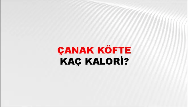 Çanak Köfte