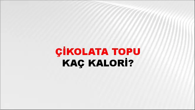 Çikolata Topu