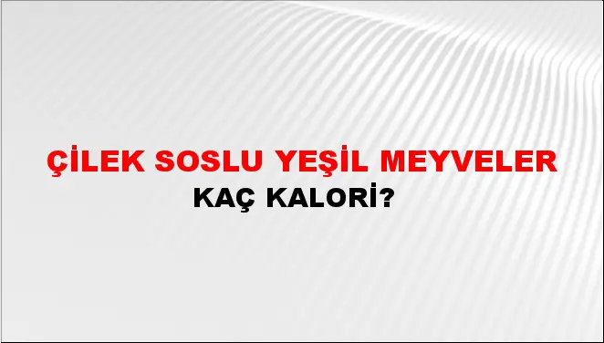 Çilek Soslu Yeşil Meyveler Çilek Soslu Yeşil Meyveler