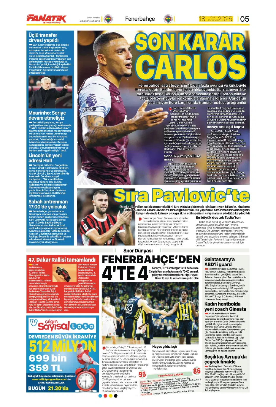 "Diego Carlos'u F.Bahçe kaptı!" | Sporun manşetleri (18 Ocak 2025) - 5 "Diego Carlos'u F.Bahçe kaptı!" | Sporun manşetleri (18 Ocak 2025) - 5