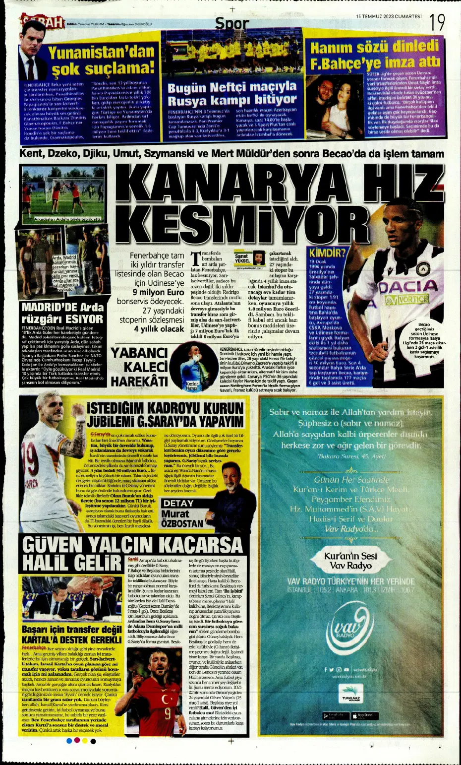 "Tadic yola çıktı" | Sporun manşetleri (15 Temmuz 2023) - 15 "Tadic yola çıktı" | Sporun manşetleri (15 Temmuz 2023) - 15