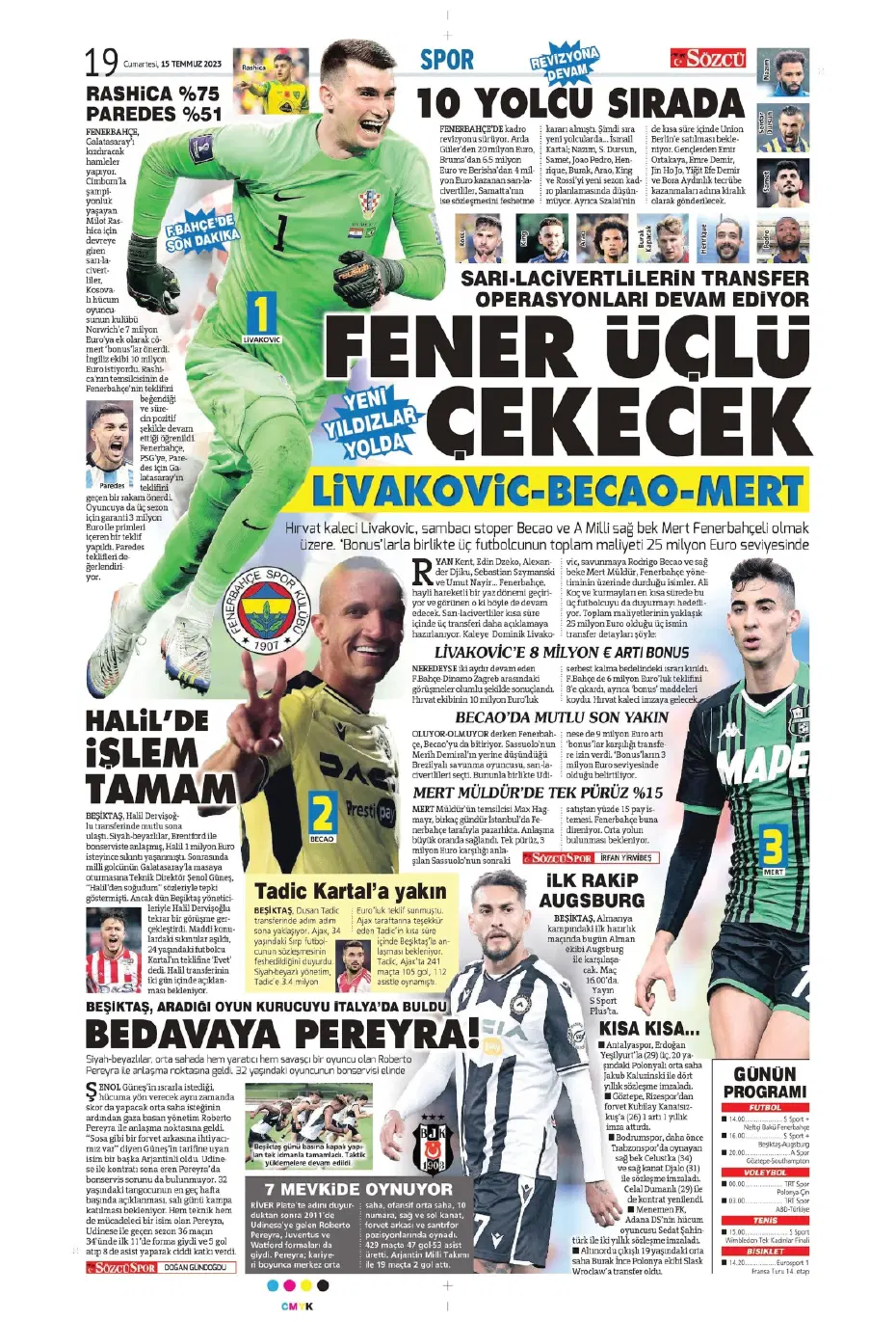 "Tadic yola çıktı" | Sporun manşetleri (15 Temmuz 2023) - 17 "Tadic yola çıktı" | Sporun manşetleri (15 Temmuz 2023) - 17
