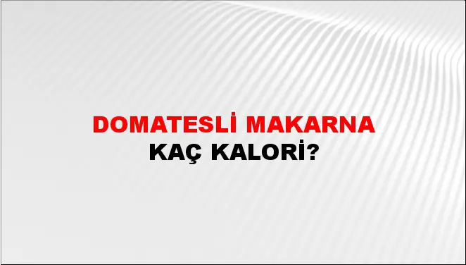 Domatesli Makarna