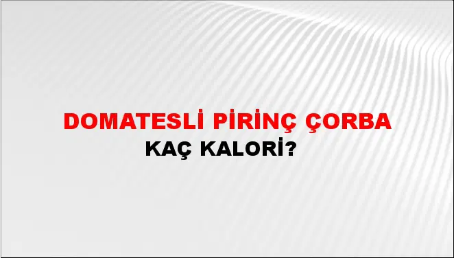 Domatesli Pirinç Çorba Domatesli Pirinç Çorba