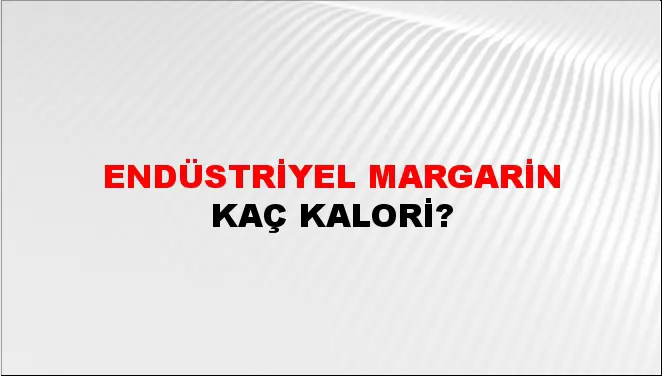 Endüstriyel Margarin