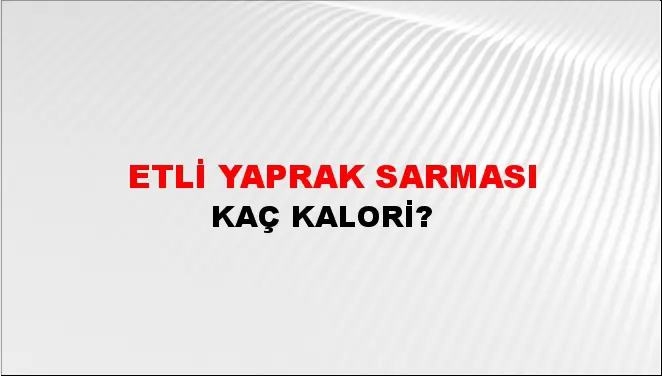 Etli Yaprak Sarması