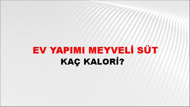 Ev Yapımı Meyveli Süt Ev Yapımı Meyveli Süt
