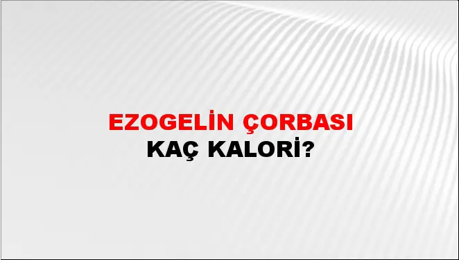 Ezogelin Çorbası