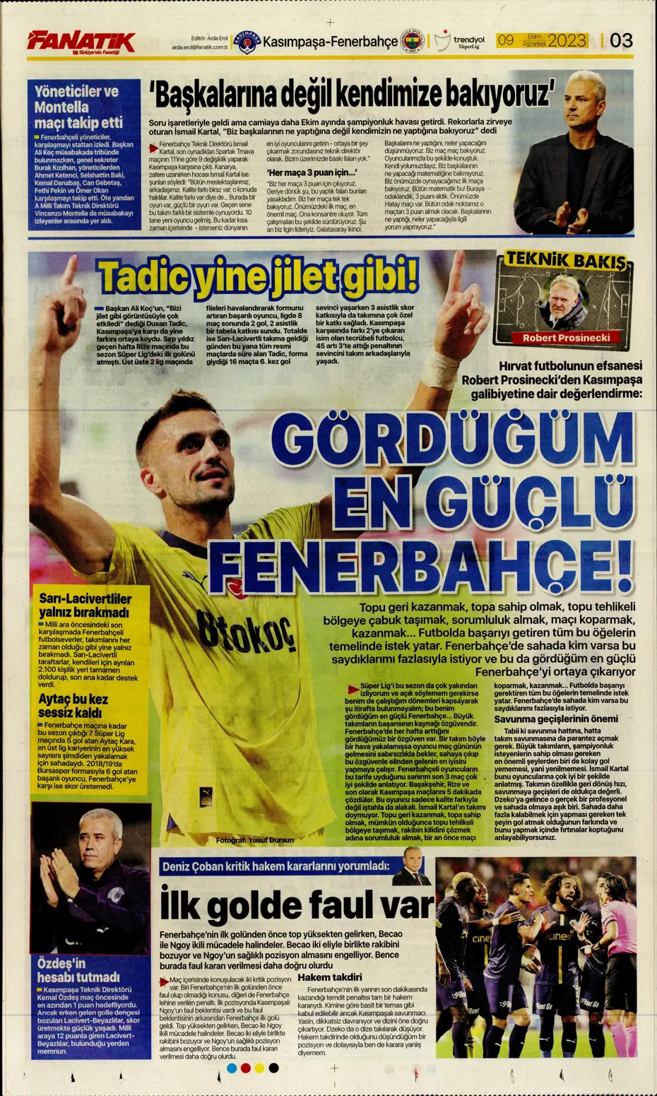 "Ağa da paşa da Fenerbahçe" | Sporun manşetleri (9 Ekim 2023) - 5 "Ağa da paşa da Fenerbahçe" | Sporun manşetleri (9 Ekim 2023) - 5