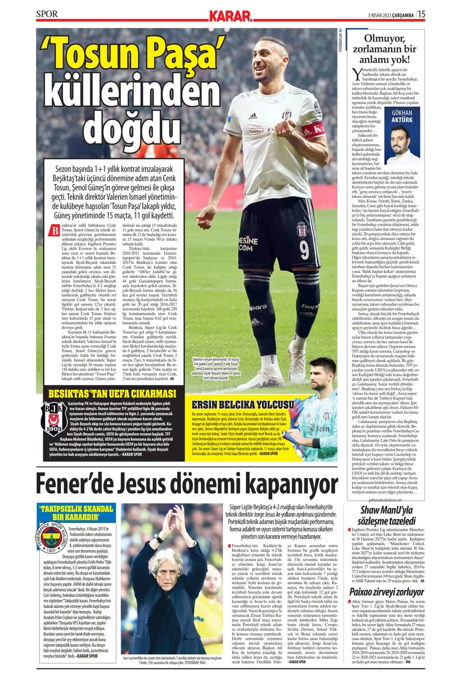 "Dünyada kimse buna penaltı demez" - Sporun manşetleri (5 Nisan 2023) - 20 "Dünyada kimse buna penaltı demez" - Sporun manşetleri (5 Nisan 2023) - 20