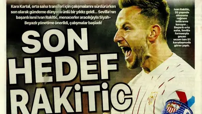 "Son hedef Rakitic" | Sporun manşetleri (26 Haziran 2023)