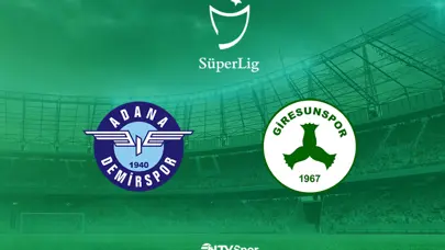 Adana Demirspor-Giresunspor (Canlı Anlatım)