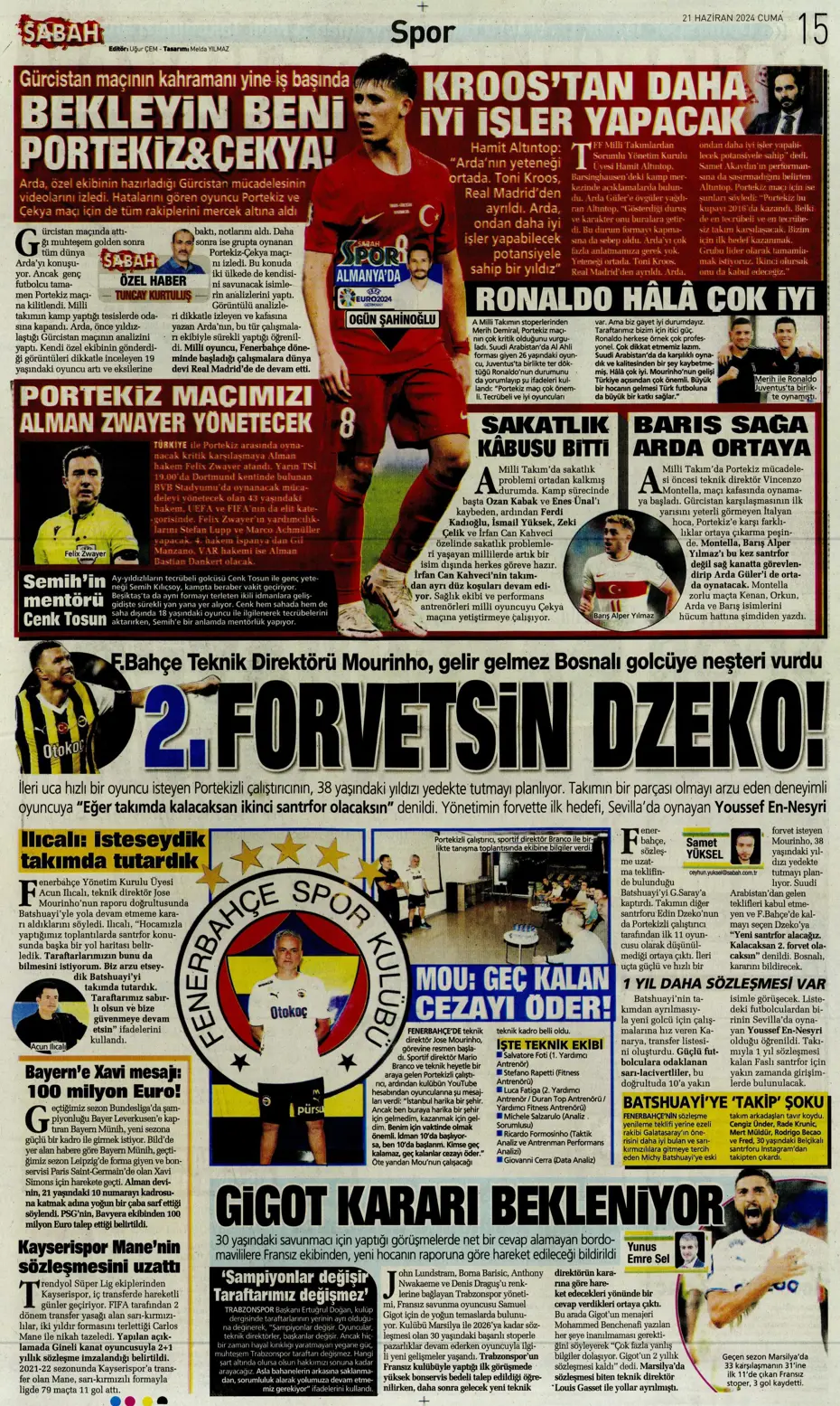 "Bir yıl daha G.Saray'dayım" | Sporun manşetleri (21 Haziran 2024) - 27 "Bir yıl daha G.Saray'dayım" | Sporun manşetleri (21 Haziran 2024) - 27