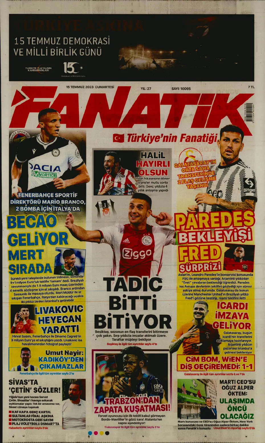 "Tadic yola çıktı" | Sporun manşetleri (15 Temmuz 2023) - 3 "Tadic yola çıktı" | Sporun manşetleri (15 Temmuz 2023) - 3