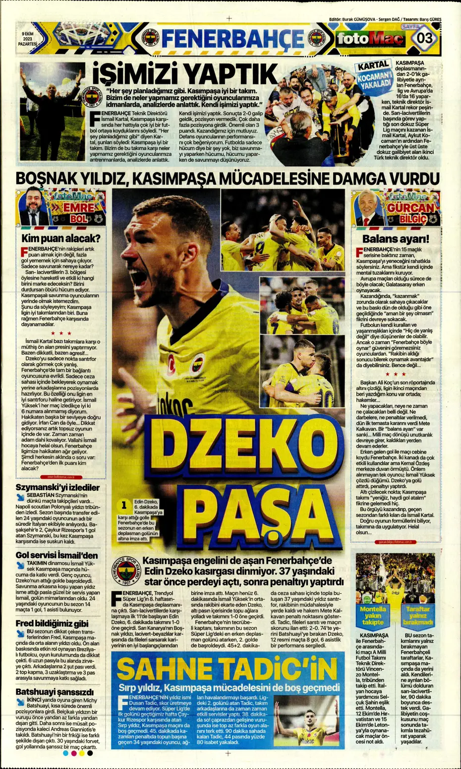 "Ağa da paşa da Fenerbahçe" | Sporun manşetleri (9 Ekim 2023) - 16 "Ağa da paşa da Fenerbahçe" | Sporun manşetleri (9 Ekim 2023) - 16