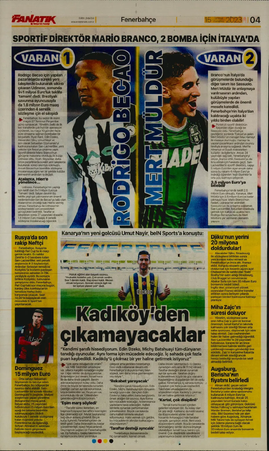 "Tadic yola çıktı" | Sporun manşetleri (15 Temmuz 2023) - 6 "Tadic yola çıktı" | Sporun manşetleri (15 Temmuz 2023) - 6