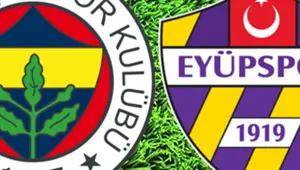 Fenerbahçe-Eyüpspor: 1 puan garantilemeye yetiyor Fenerbahçe-Eyüpspor: 1 puan garantilemeye yetiyor