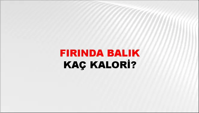 Fırında Balık Fırında Balık