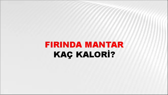 Fırında Mantar Fırında Mantar