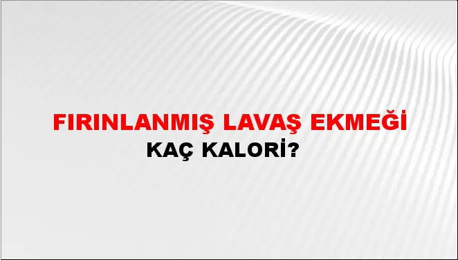 Fırınlanmış Lavaş Ekmeği