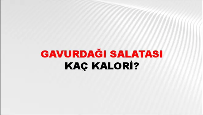 Gavurdağı Salatası