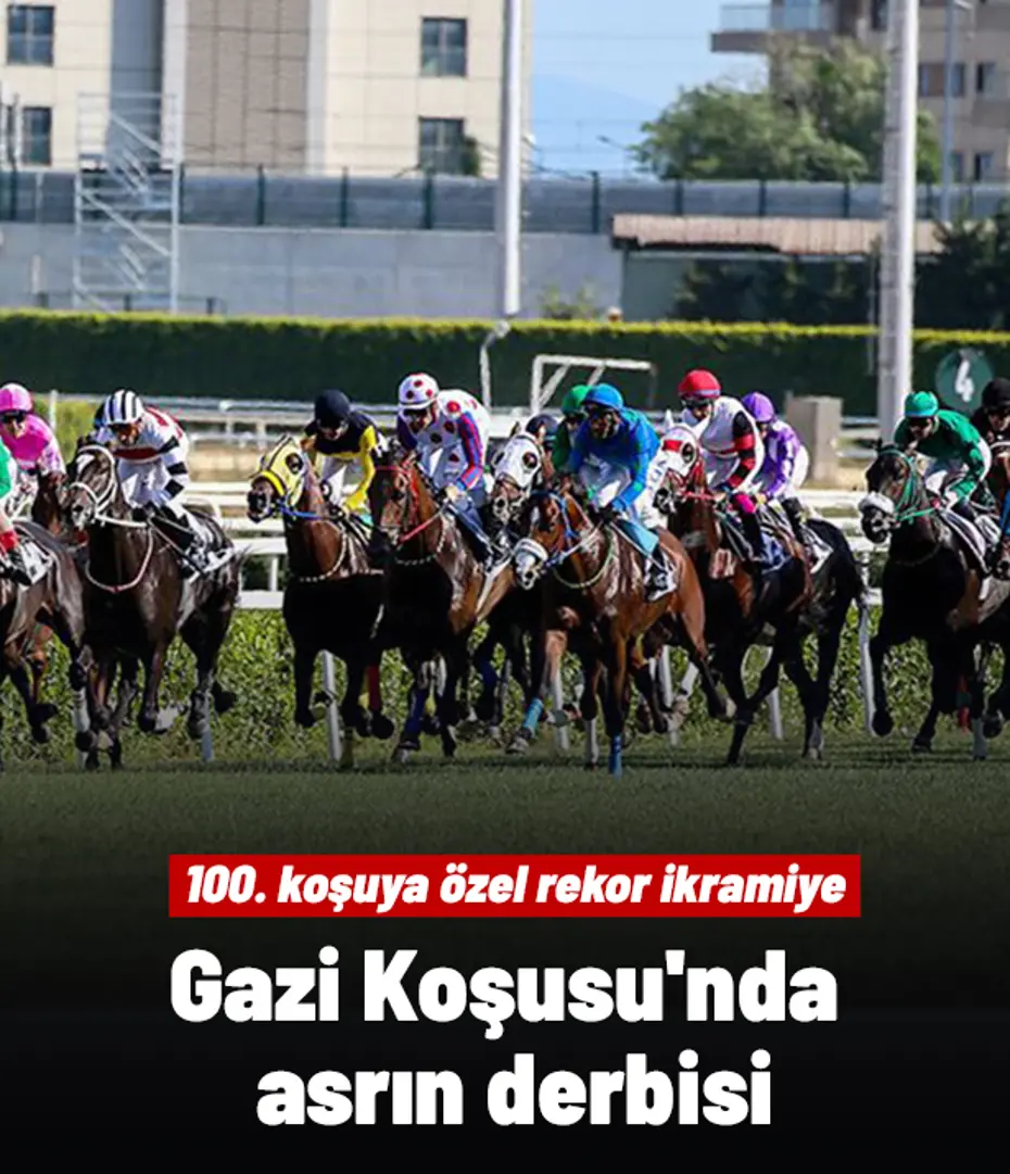 gazi-1-454177 Gazi Koşusu'nda asrın derbisi: 100. koşuya özel rekor ikramiye