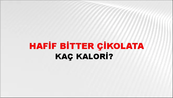 Hafif Bitter Çikolata Hafif Bitter Çikolata