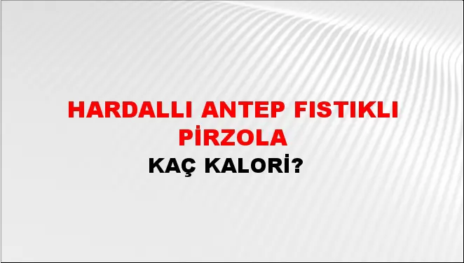 Hardallı Antep Fıstıklı Pirzola Hardallı Antep Fıstıklı Pirzola