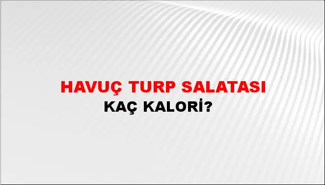 Havuç Turp Salatası