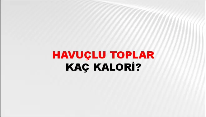 Havuçlu Toplar Havuçlu Toplar