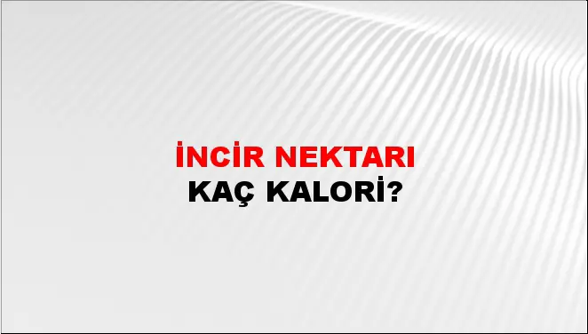 İncir Nektarı İncir Nektarı
