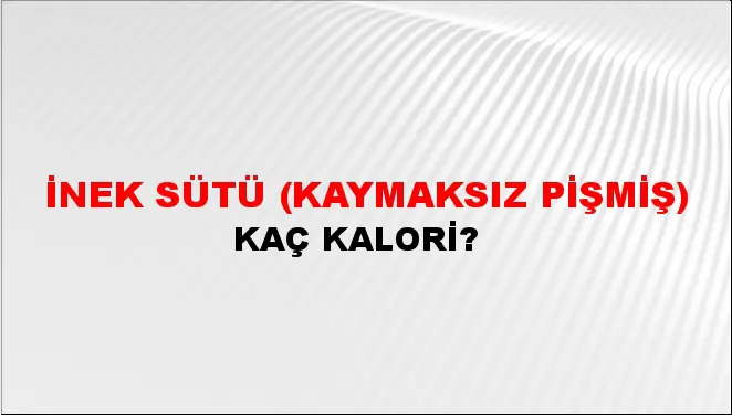 İnek Sütü (Kaymaksız pişmiş) İnek Sütü (Kaymaksız pişmiş)