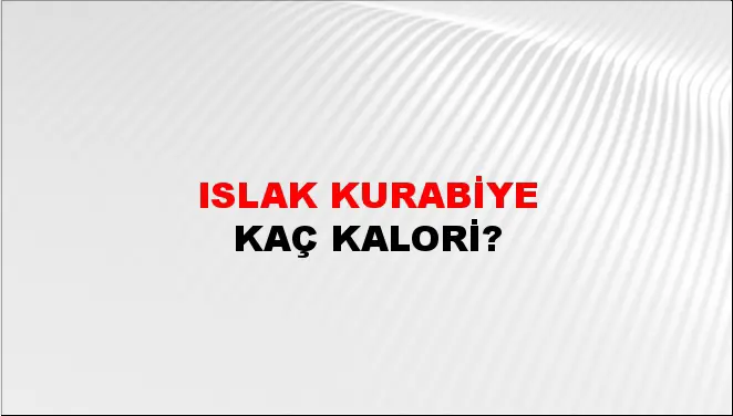 Islak Kurabiye Islak Kurabiye