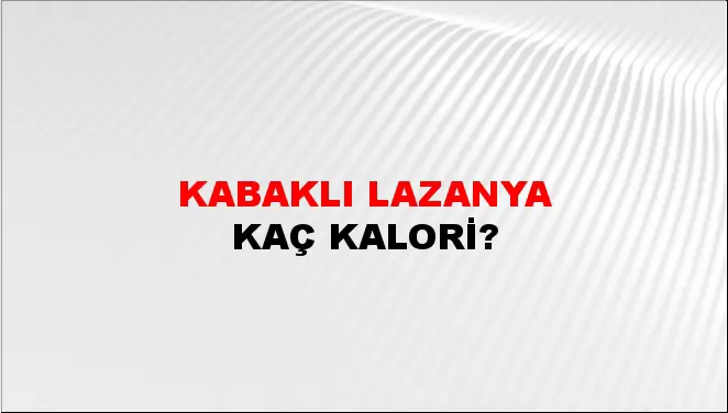 Kabaklı Lazanya Kabaklı Lazanya