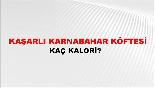 Kaşarlı Karnabahar Köftesi