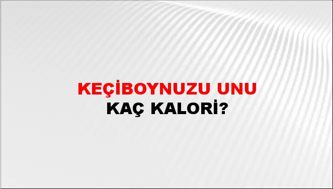 Keçiboynuzu Unu Keçiboynuzu Unu