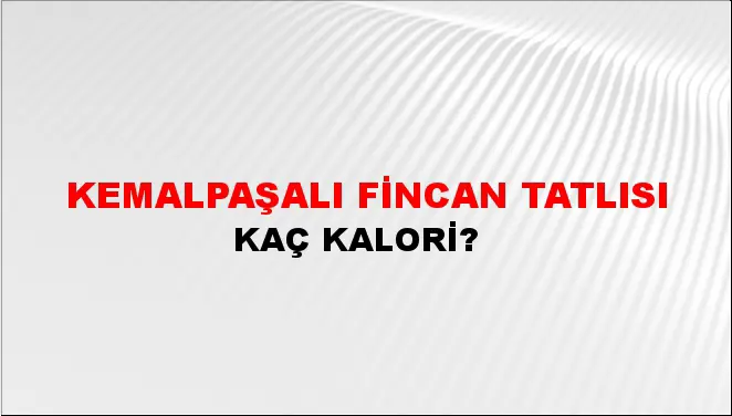 Kemalpaşalı Fincan Tatlısı Kemalpaşalı Fincan Tatlısı