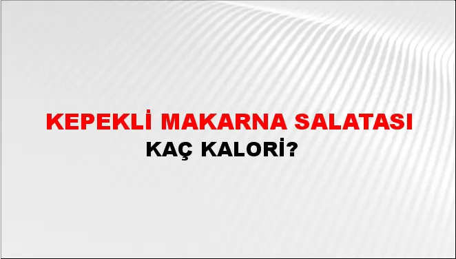 Kepekli Makarna Salatası Kepekli Makarna Salatası