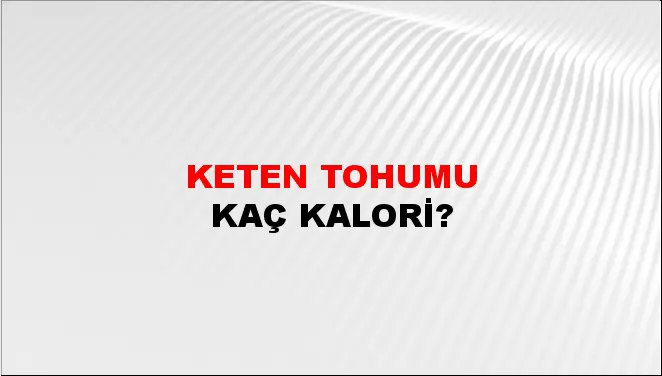 Keten Tohumu Keten Tohumu