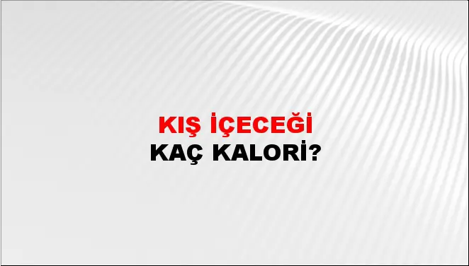 Kış İçeceği Kış İçeceği