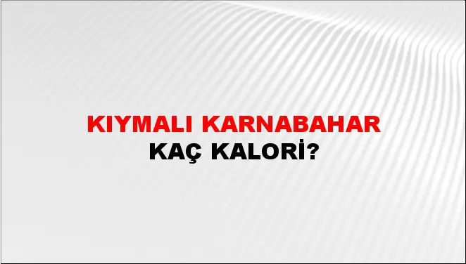 Kıymalı Karnabahar