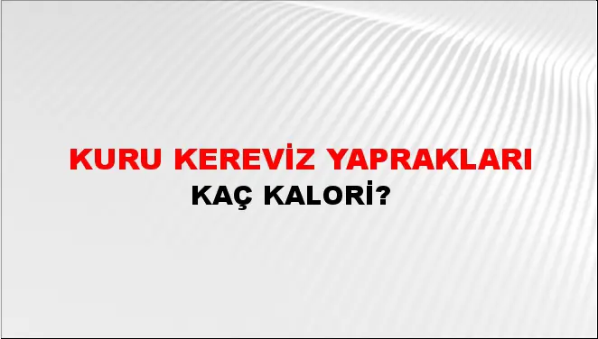Kuru Kereviz Yaprakları