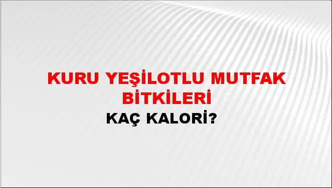 Kuru Yeşilotlu Mutfak Bitkileri Kuru Yeşilotlu Mutfak Bitkileri