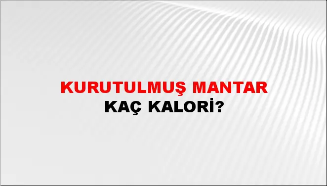 Kurutulmuş Mantar Kurutulmuş Mantar