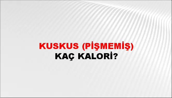 Kuskus (Pişmemiş) Kuskus (Pişmemiş)