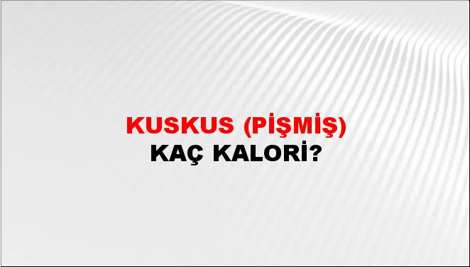 Kuskus (Pişmiş)