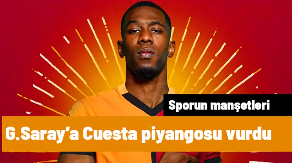 Galatasaray'a hiç beklenmedik Cuesta piyangosu vurdu | Sporun manşetleri