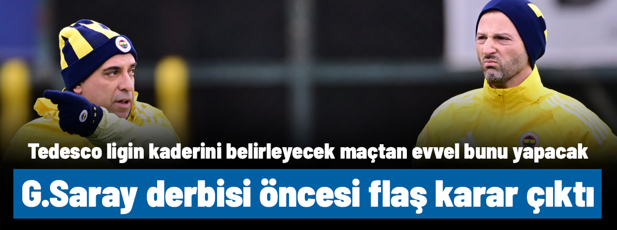 Tedesco'dan Galatasaray derbisi öncesi takımın kilit ismiyle ilgili flaş karar çıktı