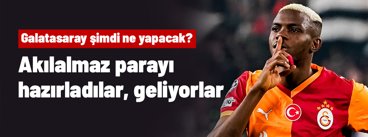 Osimhen için akılalmaz parayı hazırladılar, geliyorlar! Galatasaray şimdi ne yapacak?